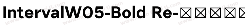 IntervalW05-Bold Re字体转换